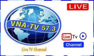 Read more about the article Watch Vna TV 57.3 Live TV Channel From USA