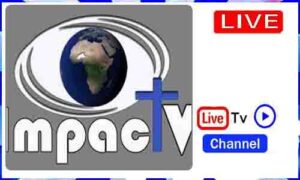 Read more about the article Watch Impact Tv French Live Tv Channel From Burkina Faso