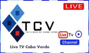 Read more about the article Watch TCV Live TV Channel From Cabo Verde