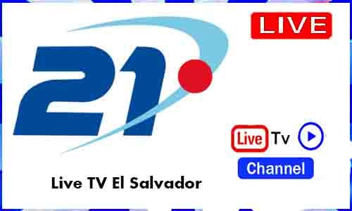 Canal 21 Live TV Channel El Salvador