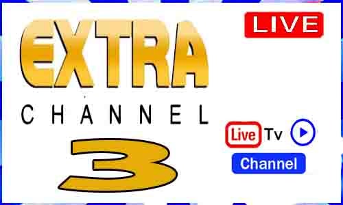 Extra channel 3 Live 