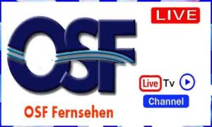 Read more about the article Watch Osf Fernsehen Live Tv Channel From Germany