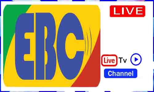 Read more about the article Watch EBC Live TV Channel In Ethiopia