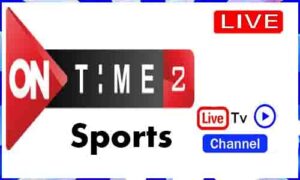 Read more about the article Watch On Time sports 2 Live Sports Tv Channel