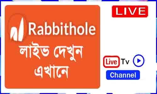 Rabbitholebd Live TV Channel in Bangladesh