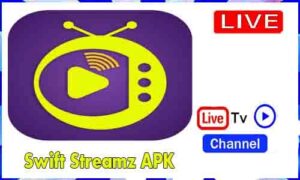 Read more about the article Swift Streamz APK Download APP For Android Live TV Channels