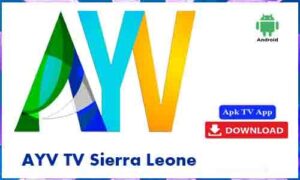 Read more about the article Watch AYV TV Live TV Channel From Sierra Leone
