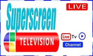 Read more about the article Watch Superscreen TV Live TV Channel From Nigeria