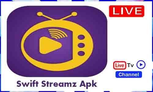 Swift Streamz Apk TV App Download