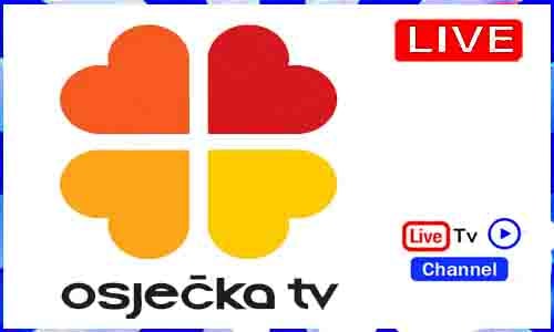 Watch Osjecka TV Live Croatia