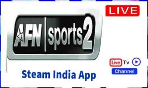 Read more about the article AFN Sports Steam India App Download