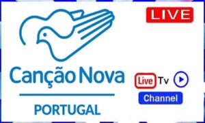Read more about the article Watch Cancao Nova Portuguese Live Tv Channel From Brazil