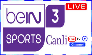 Read more about the article Watch beIN Sports 3 Canli Live Sports TV Channel