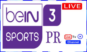 Read more about the article Watch beIN Sports 3 PR Live Sports TV Channel