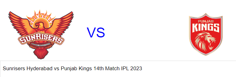 Sunrisers Hyderabad vs Punjab Kings 14th Match
