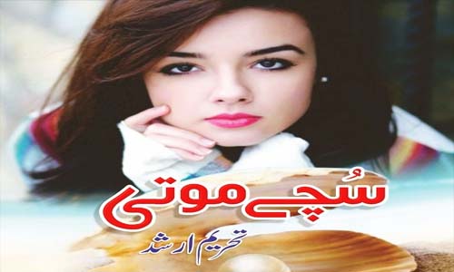 Sachy Moti By Tehreem Arshad Complete Novel