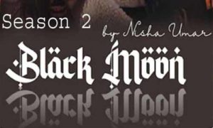 Read more about the article Black Moon By Nisha Umar Season 2 Complete Novel