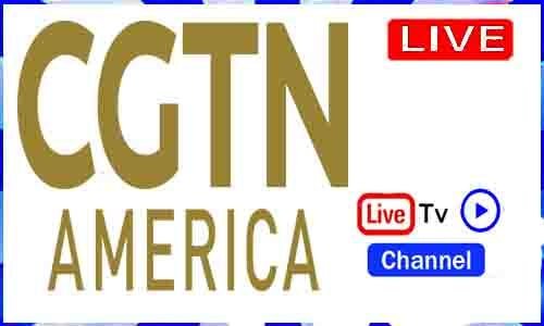 Cgtn America Live TV Channel From USA