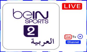 Read more about the article Watch Bein Sports 2 Ar Live Sports Tv Channel