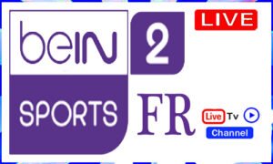 Read more about the article Watch Bein Sports 2 Fr Live Sports Tv Channel