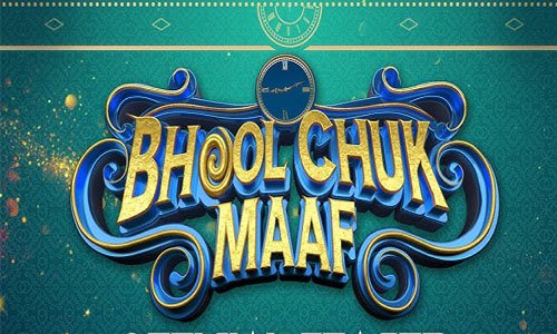 Bhool Chuk Maaf Full HD Movie Watch Now