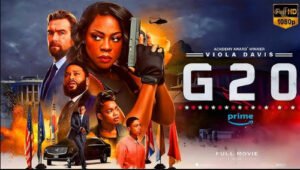 Read more about the article Watch Online G20 English Movie 2025 Download