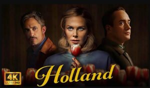 Read more about the article Watch Online Holland English Movie 2025 Download